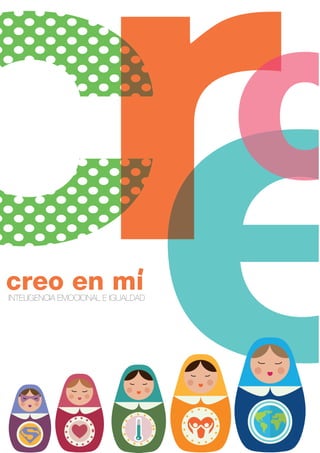 creo en miINTELIGENCIA EMOCIONAL E IGUALDAD
ooo
 
